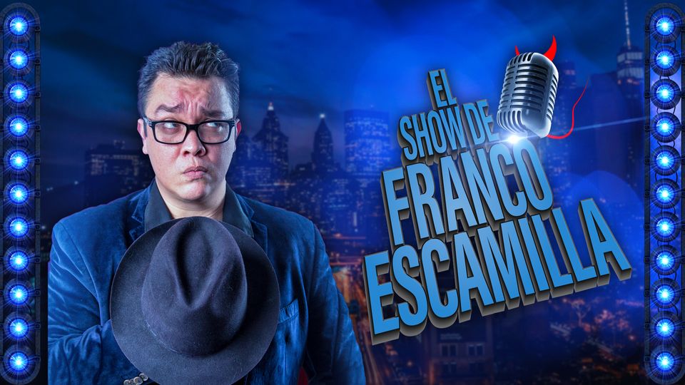 El Show de Franco Escamilla