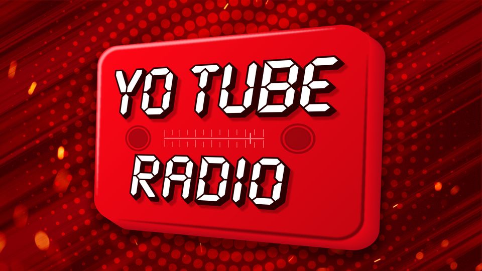 Yo Tube Radio 
