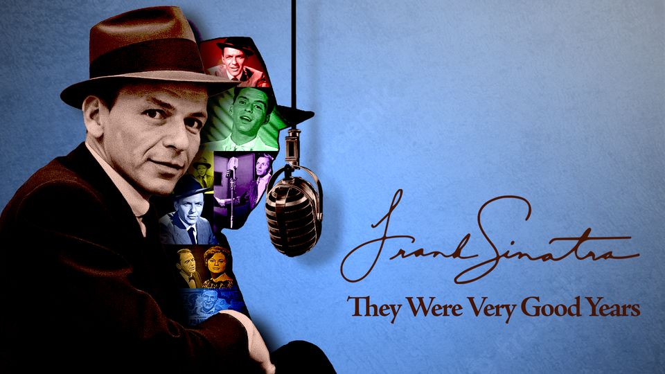 Frank Sinatra: They Were Very Good Years