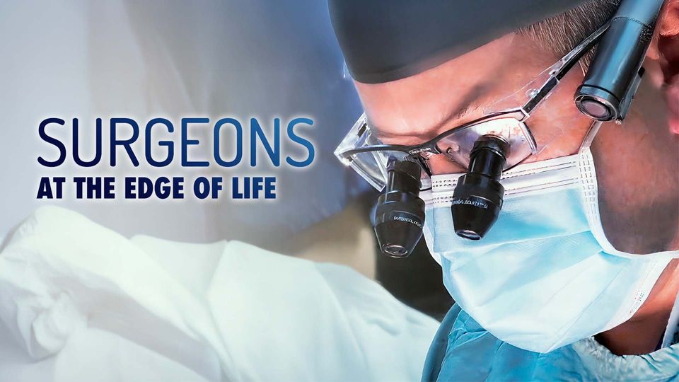 Surgeons: At the Edge of Life