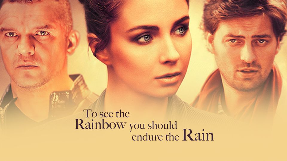 To See the Rainbow you Should Endure the Rain