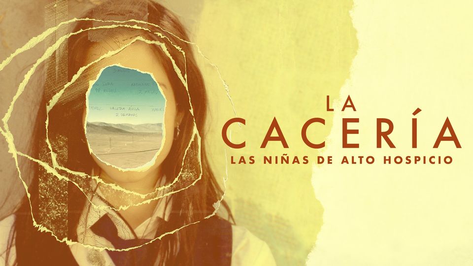 La Cacería: Las Niñas de Alto Hospicio
